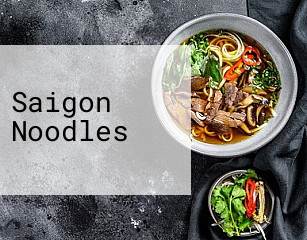 Saigon Noodles