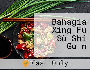 Bahagia Xìng Fú Sù Shí Guǎn