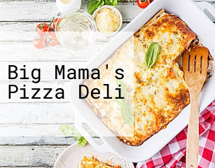 Big Mama's Pizza Deli