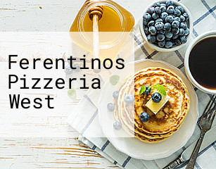 Ferentinos Pizzeria West