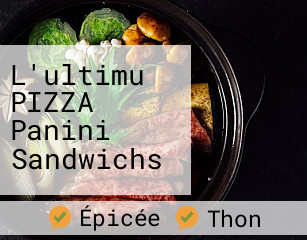 L'ultimu PIZZA Panini Sandwichs