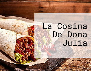 La Cosina De Dona Julia