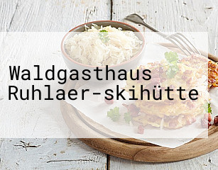 Waldgasthaus Ruhlaer-skihütte