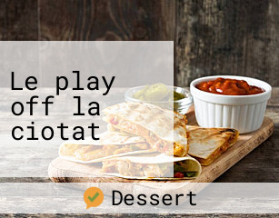 Le play off la ciotat