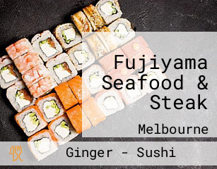 Fujiyama Seafood & Steak