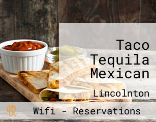 Taco Tequila Mexican
