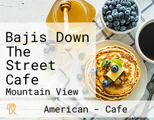 Bajis Down The Street Cafe