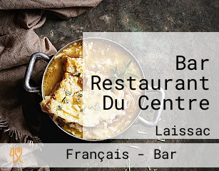 Bar Restaurant Du Centre