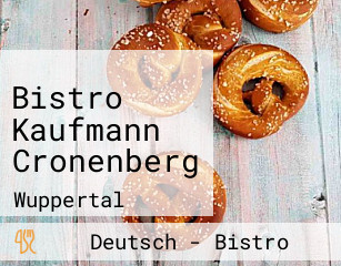 Bistro Kaufmann Cronenberg