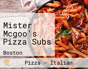 Mister Mcgoo's Pizza Subs