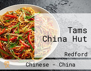 Tams China Hut