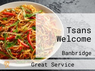 Tsans Welcome