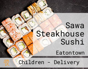 Sawa Steakhouse Sushi