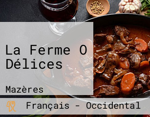 La Ferme O Délices