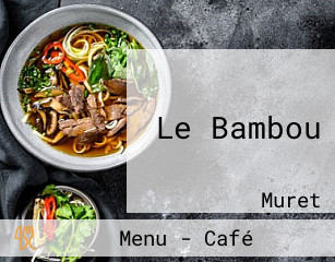 Le Bambou