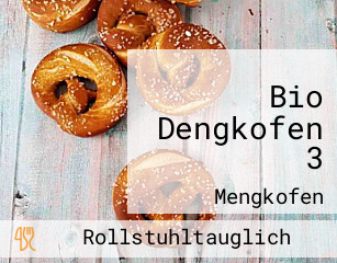 Bio Dengkofen 3