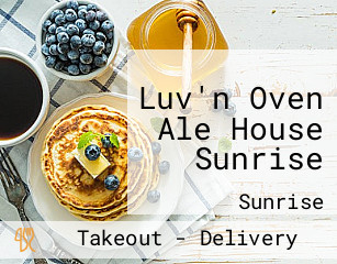 Luv'n Oven Ale House Sunrise