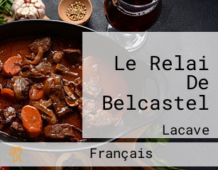 Le Relai De Belcastel