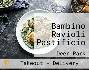 Bambino Ravioli Pastificio