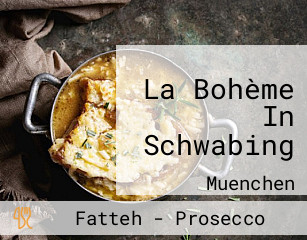 La Bohème In Schwabing