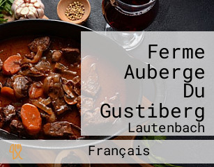 Ferme Auberge Du Gustiberg