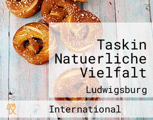 Taskin Natuerliche Vielfalt