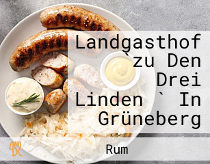 Landgasthof `zu Den Drei Linden ` In Grüneberg