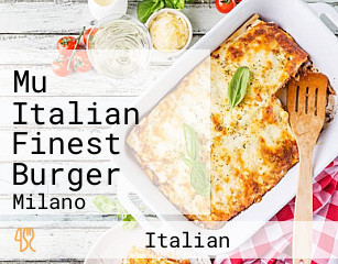 Mu Italian Finest Burger