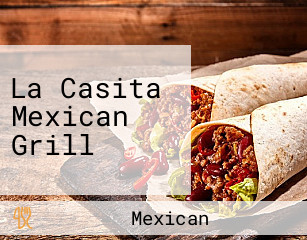 La Casita Mexican Grill