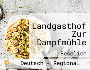 Landgasthof Zur Dampfmühle