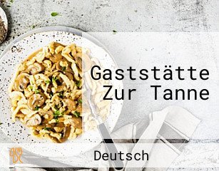 Gaststätte Zur Tanne