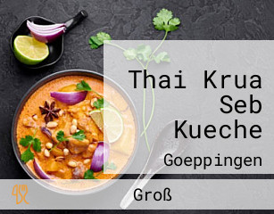 Thai Krua Seb Kueche