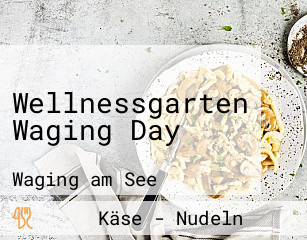 Wellnessgarten Waging Day