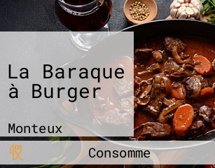 La Baraque à Burger