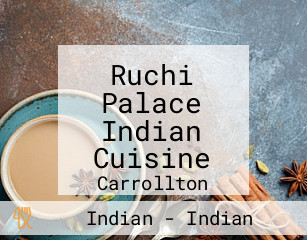 Ruchi Palace Indian Cuisine