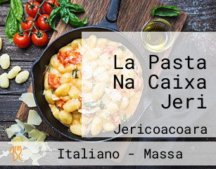 La Pasta Na Caixa Jeri