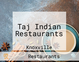 Taj Indian Restaurants