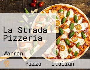 La Strada Pizzeria