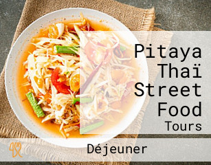 Pitaya Thaï Street Food