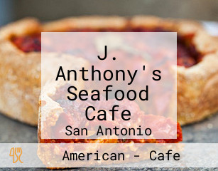 J. Anthony's Seafood Cafe