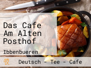 Das Cafe Am Alten Posthof