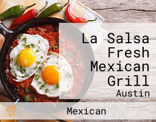 La Salsa Fresh Mexican Grill