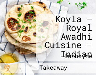 Koyla – Royal Awadhi Cuisine – Indian