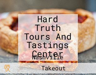 Hard Truth Tours And Tastings Center
