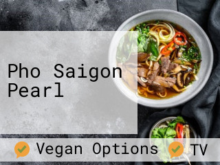 Pho Saigon Pearl