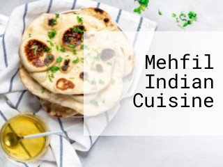 Mehfil Indian Cuisine