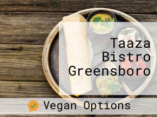 Taaza Bistro Greensboro