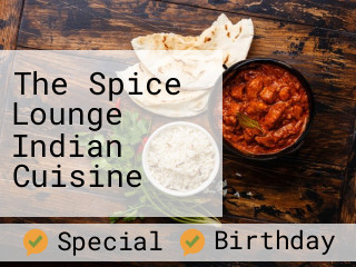 The Spice Lounge Indian Cuisine