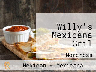 Willy's Mexicana Gril