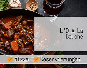 L’O A La Bouche